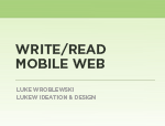 It’s a Write/Read (Mobile) Web