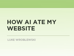 How AI Ate My Website