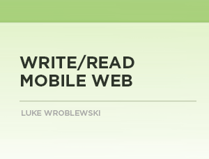 It’s a Write/Read (Mobile) Web