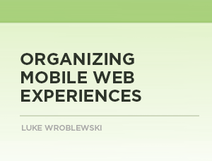 Organizing Mobile Web Experiences