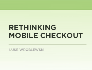 Rethinking Mobile Checkout